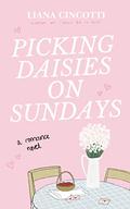 Picking Daisies on Sundays by Liana Cincotti