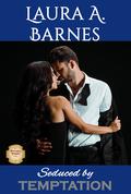 Seduced by Temptation (Mitchell Winery #2) by Laura A. Barnes