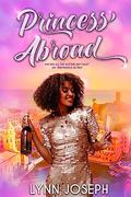 Princess Abroad by Lynn Joseph