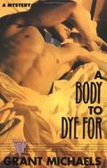 A Body to Dye For by Grant Michaels