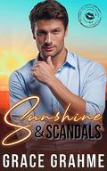 Sunshine & Scandals: A Steamy Small-Town Enemies to Lovers Romance by Grace Grahme