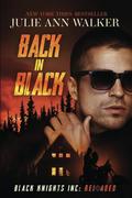 Back in Black (Black Knights Inc: Reloaded #1) by Julie Ann Walker