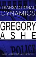 Transactional Dynamics by Gregory Ashe