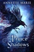 Prince of Shadows (Red Winter Trilogy) by Annette Marie