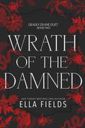 Wrath of the Damned by Ella Fields
