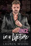Once In A LifeTime (Grumpy Billionaires #3) by Lauren Wood