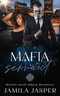 Mafia Servant by Jamila Jasper