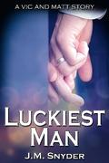 Luckiest Man by J.M. Snyder
