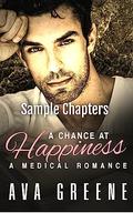 A Chance at Happiness (Sample Chapters): An Opposites Attract Medical Romance by Ava Greene