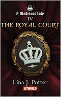 The Royal Court by Lina J. Potter
