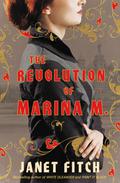 The Revolution of Marina M. (The Revolution of Marina M. #1) by Janet Fitch