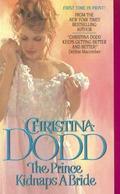 By Christina Dodd The Prince Kidnaps A Bride [Hardcover] by Christina Dodd
