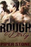 Rough and Dirty by Piper Stone