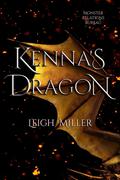 Kenna's Dragon (Monster Relations Bureau #2) by Leigh Miller