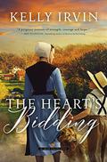 The Heart's Bidding (Amish Calling #1) by Kelly Irvin