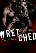 Wretched by Yolanda Olson, Emery LeeAnn