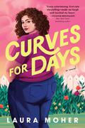 Curves for Days (Big Love from Galway #1) by Laura Moher
