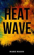 Her Curves, His Fate: Heat Wave by Marie Mason