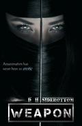 Weapon (Three Blades #1) by D.H. Sidebottom