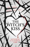 The Witch's Kiss (The Witch's Kiss #1) by Katharine Corr