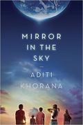 Mirror in the Sky by Aditi Khorana