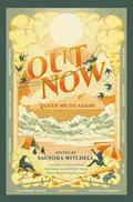 Out Now: Queer We Go Again! by Saundra Mitchell, Eliot Schrefer