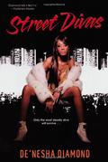Street Divas (Divas Series #2) by De'nesha Diamond
