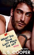What Did Your Last Maid Die Of? (The Darling Campbell Sisters #2) by J. S. Cooper