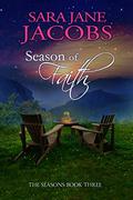 Season of Faith (The Seasons #3) by Sara Jane Jacobs