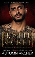 Hostile Secret  (Souza Cartel: Giovanni, Duet #1) by Hostile Kingdom