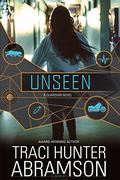 Unseen by Traci Hunter Abramson