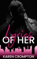 Lyrics of Her (Cold Neptune #1) by Karen Crompton