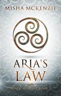 Aria's Law (Burke Witches #1) by Misha McKenzie