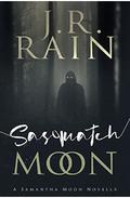 Sasquatch Moon by J.R. Rain