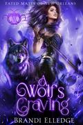 A Wolf's Craving (Fated Mates of New Orleans #1) by Brandi Elledge