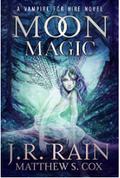 Moon Magic by J.R. Rain, Matthew S. Cox