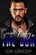 Secret Baby of The Don by Lexi Lovejoy