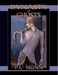 Dynasty of Ghosts by P.L. Nunn