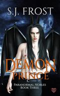 Demon Prince (Paranormal Nobles #3) by S.J. Frost