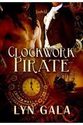 Clockwork Pirate by Lyn Gala