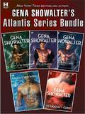 Atlantis Series Bundle by Gena Showalter