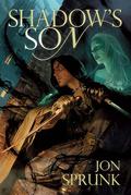 Shadow's Son (Shadow Saga #1) by Jon Sprunk