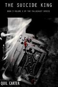 The Suicide King Volume 2 by Quil Carter
