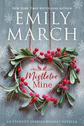 Mistletoe Mine: An Eternity Springs Novella (Eternity Springs #3.5) by Emily March