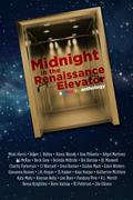 Midnight in The Renaissance Elevator: A Charity Anthology by Ángel Martínez