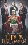This Is Halloween by Melody Rose