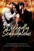 Wickedly Scandalous: A Limited Edition Romance Collection (Romance Collections Limited Editions #2) by Reba Bale