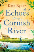 Echoes on a Cornish River by Kate Ryder