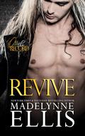 Revive (Off the Record #4) by Madelynne Ellis
