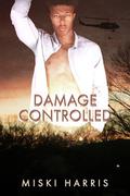 Damage Controlled (Don't Ask, Don't Tell #3) by Miski Harris